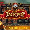 Nổ hũ Pirate King giật ngay Jackpot 100 tỷ tại Betcom Casino